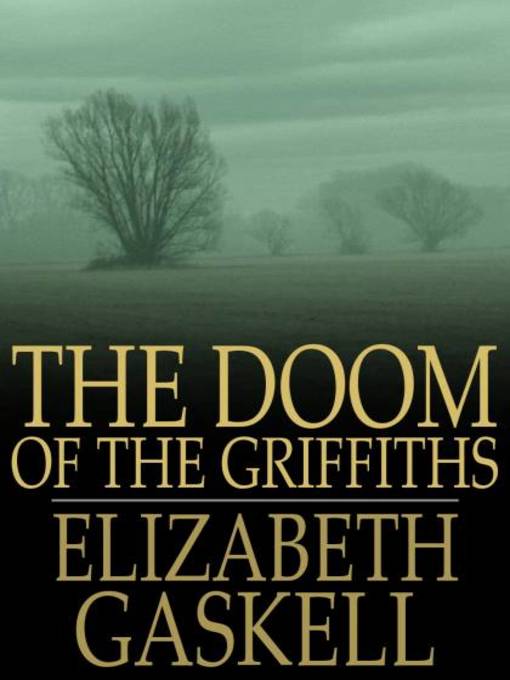 Titeldetails für The Doom of the Griffiths nach Elizabeth Gaskell - Verfügbar